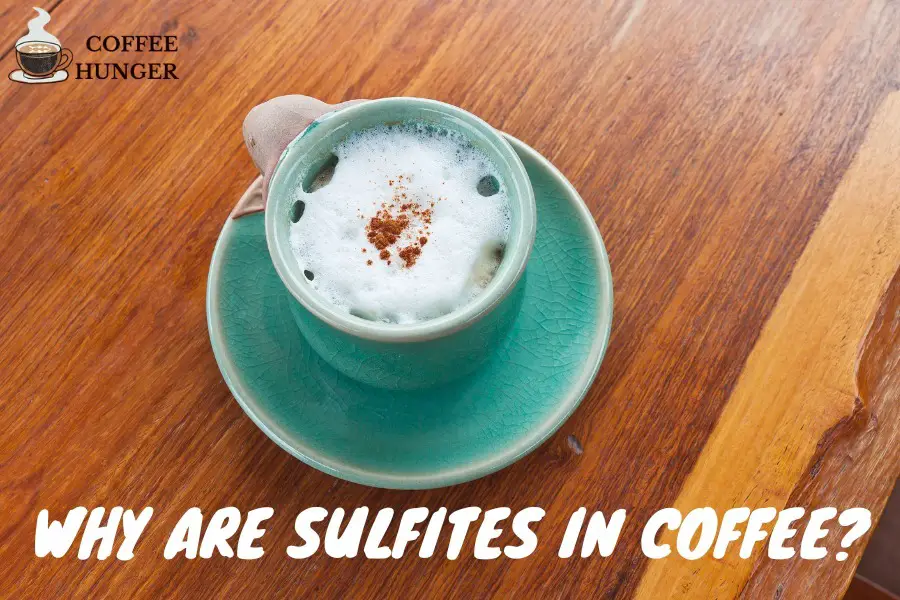 Determining if coffee has sulfites or not