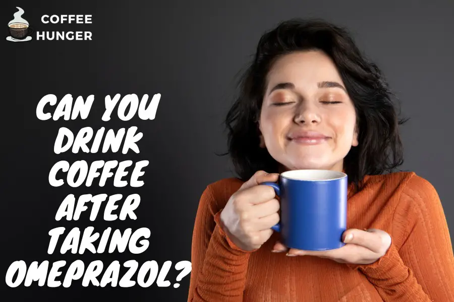 How soon can you drink Coffee after taking Omeprazole?