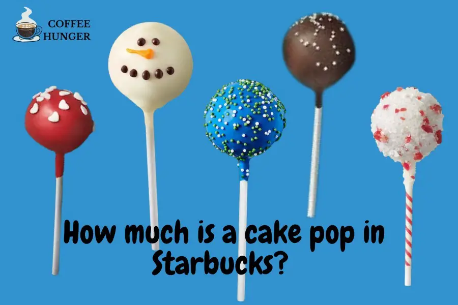 How much is a cake pop in Starbucks? 